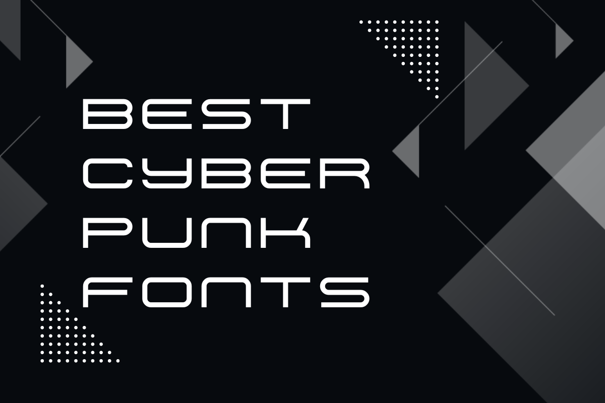 best cyberpunk fonts