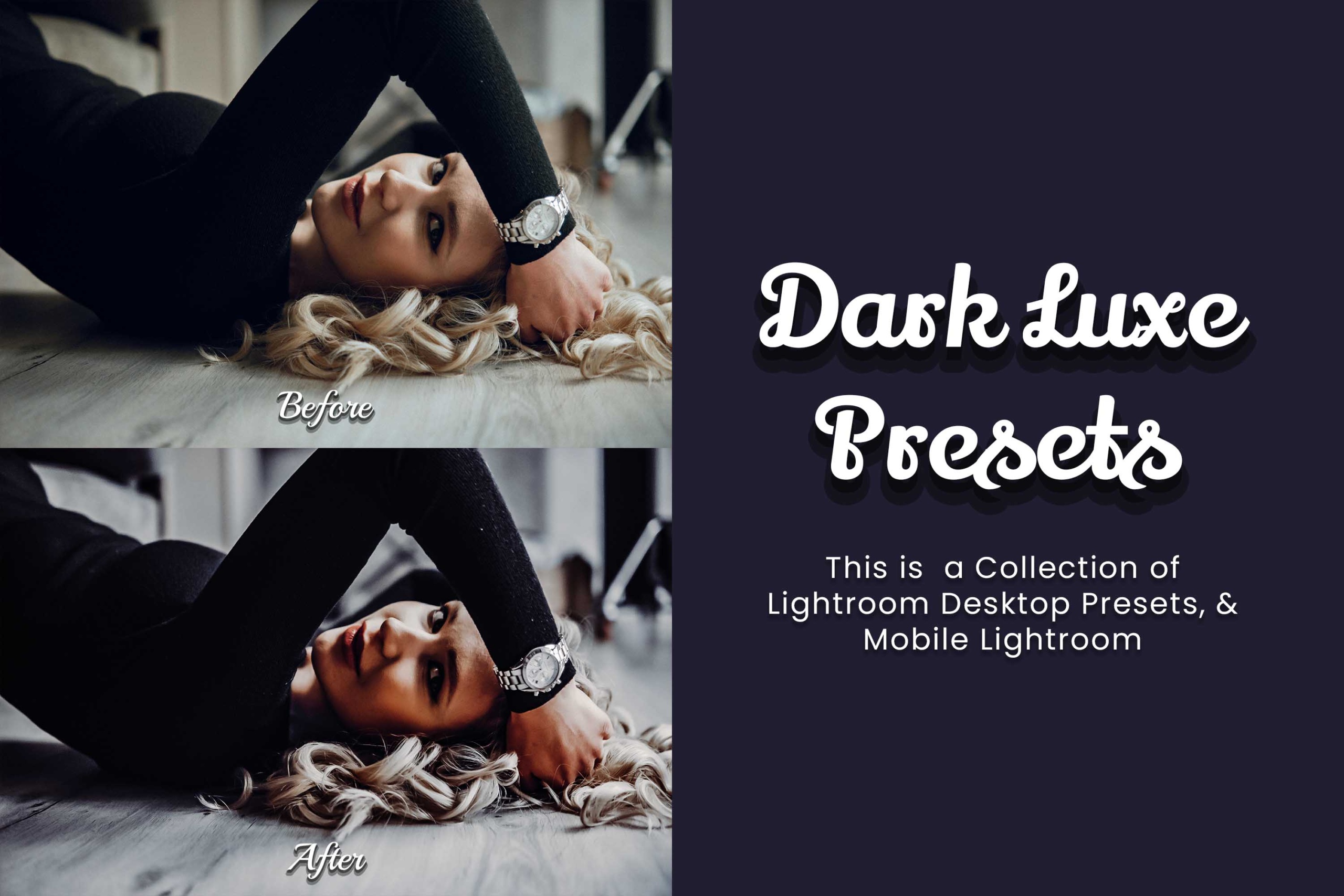 Dark Luxe Lightroom Presets: Ideal for moody photos, luxury, and fashion photography.