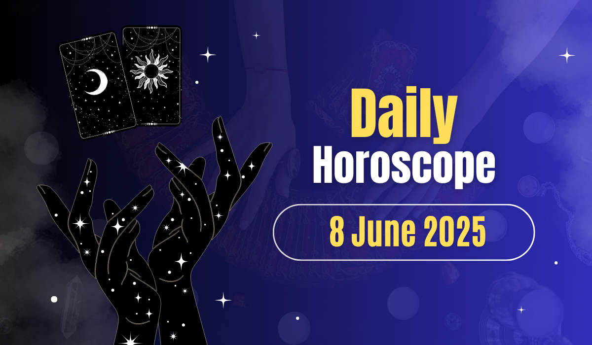 Daily Horoscope for Today June 8, 2025