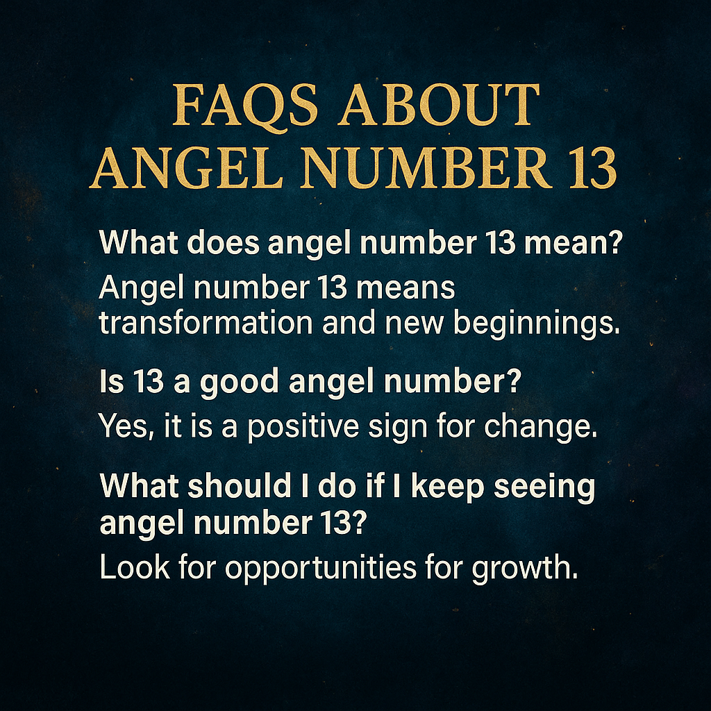 Frequently Asked Questions About Angel Number 13