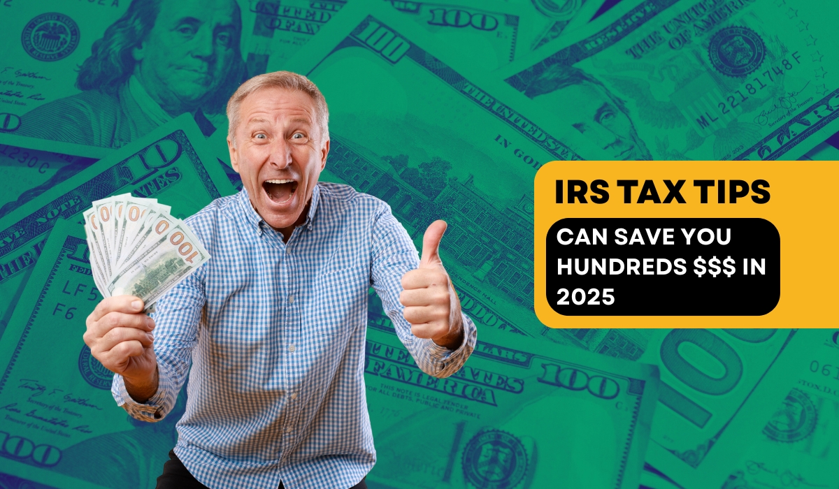 These IRS Tax Tips Can Save You Hundreds in 2025