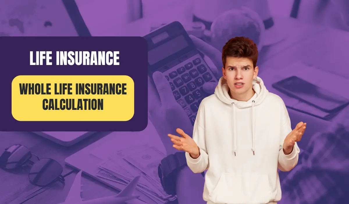 Whole Life Insurance Calculation