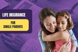 Life Insurance For Single Parents: The One Step Most Forget But Can’t Afford To